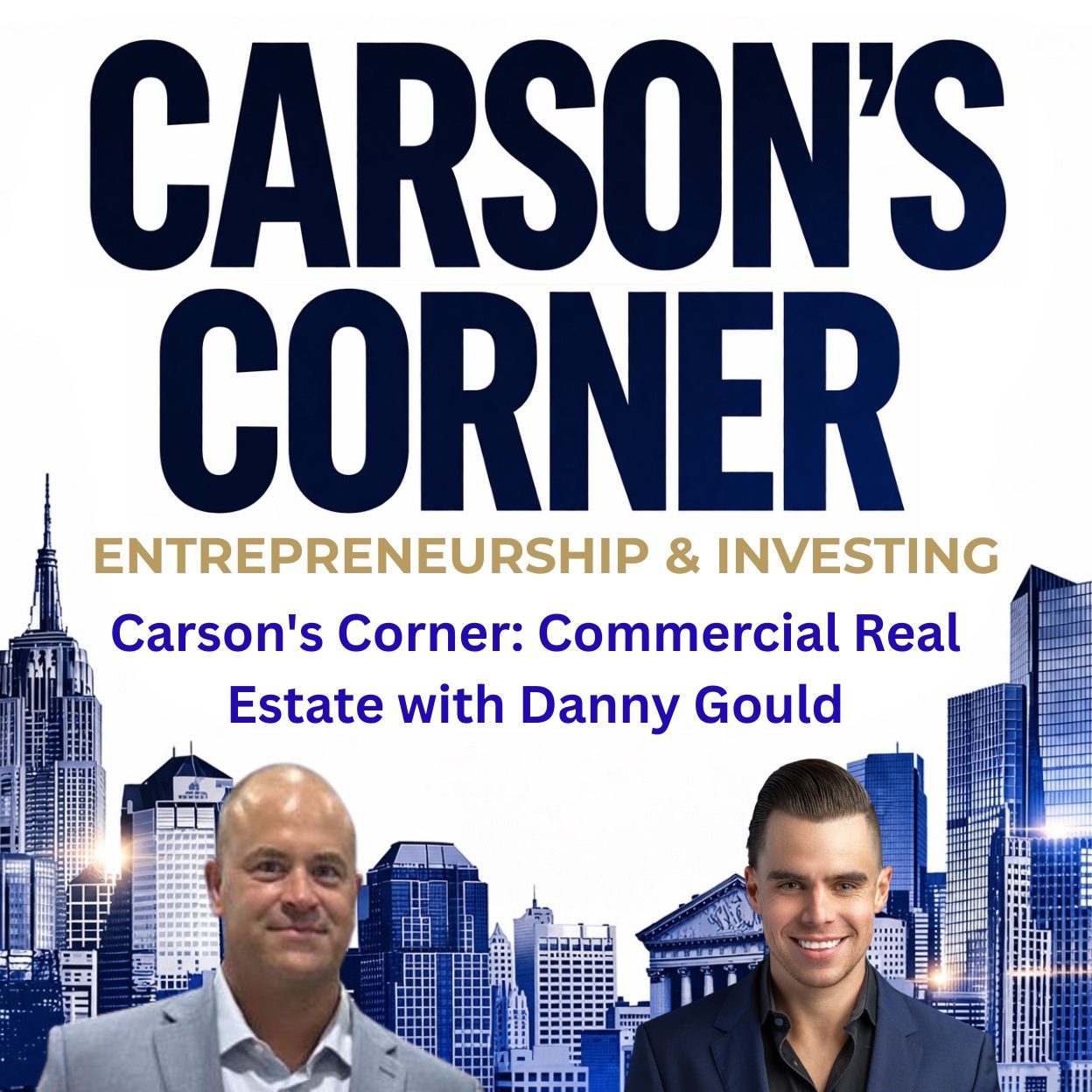 Carson’s Corner: Commercial Real Estate with Danny Gould