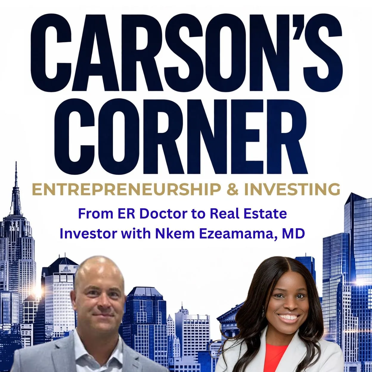 From ER Doctor to Real Estate Investor with Nkem Ezeamama, MD