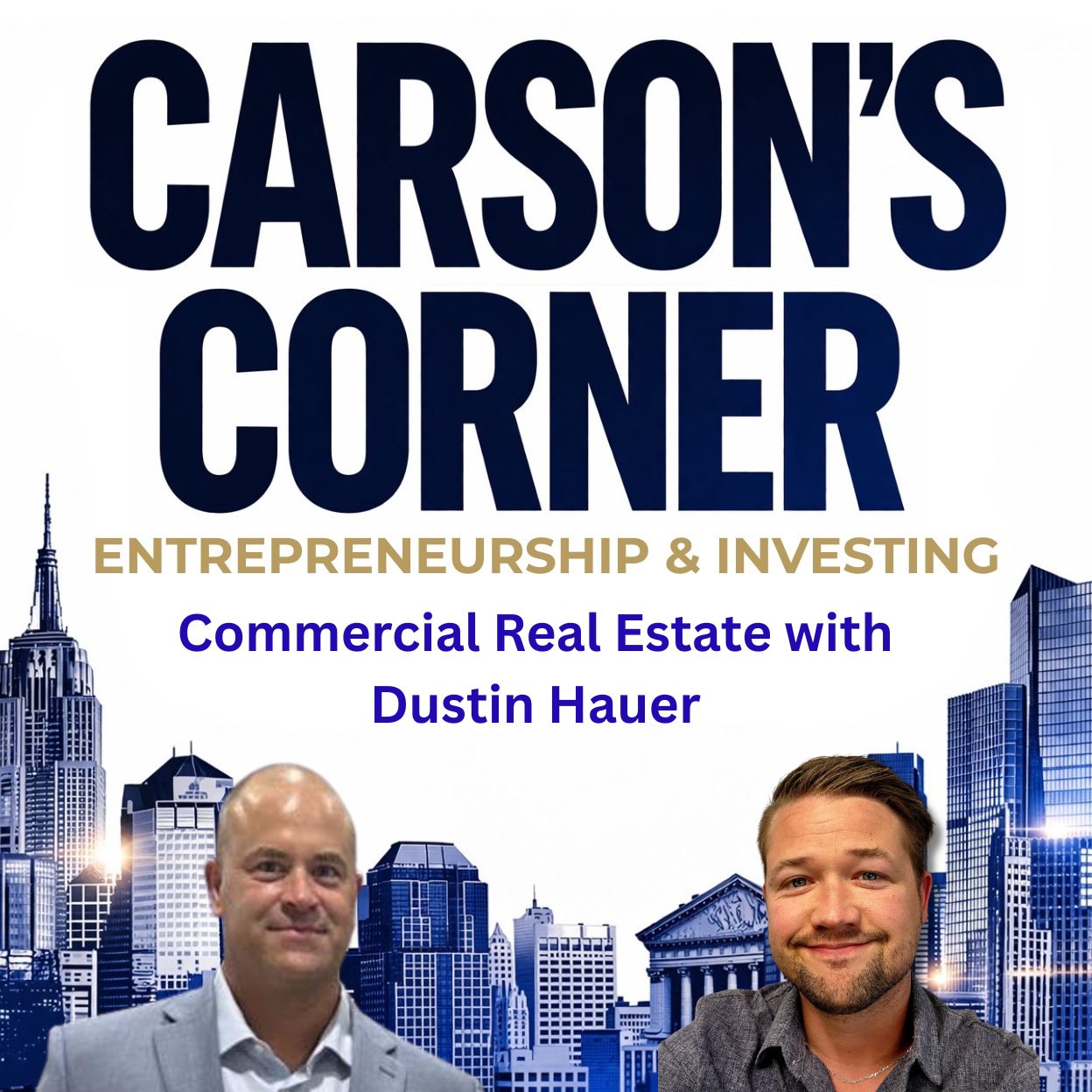 Carson's Corner: Commercial Real Estate with Dustin Hauer