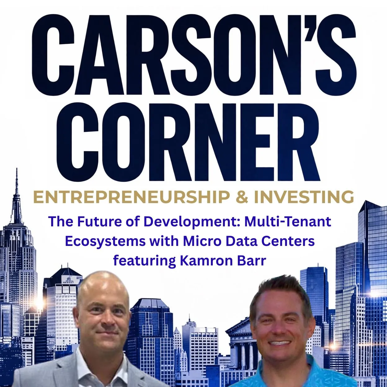The Future of Development: Multi-Tenant Ecosystems with Micro Data Centers featuring Kamron Barr
