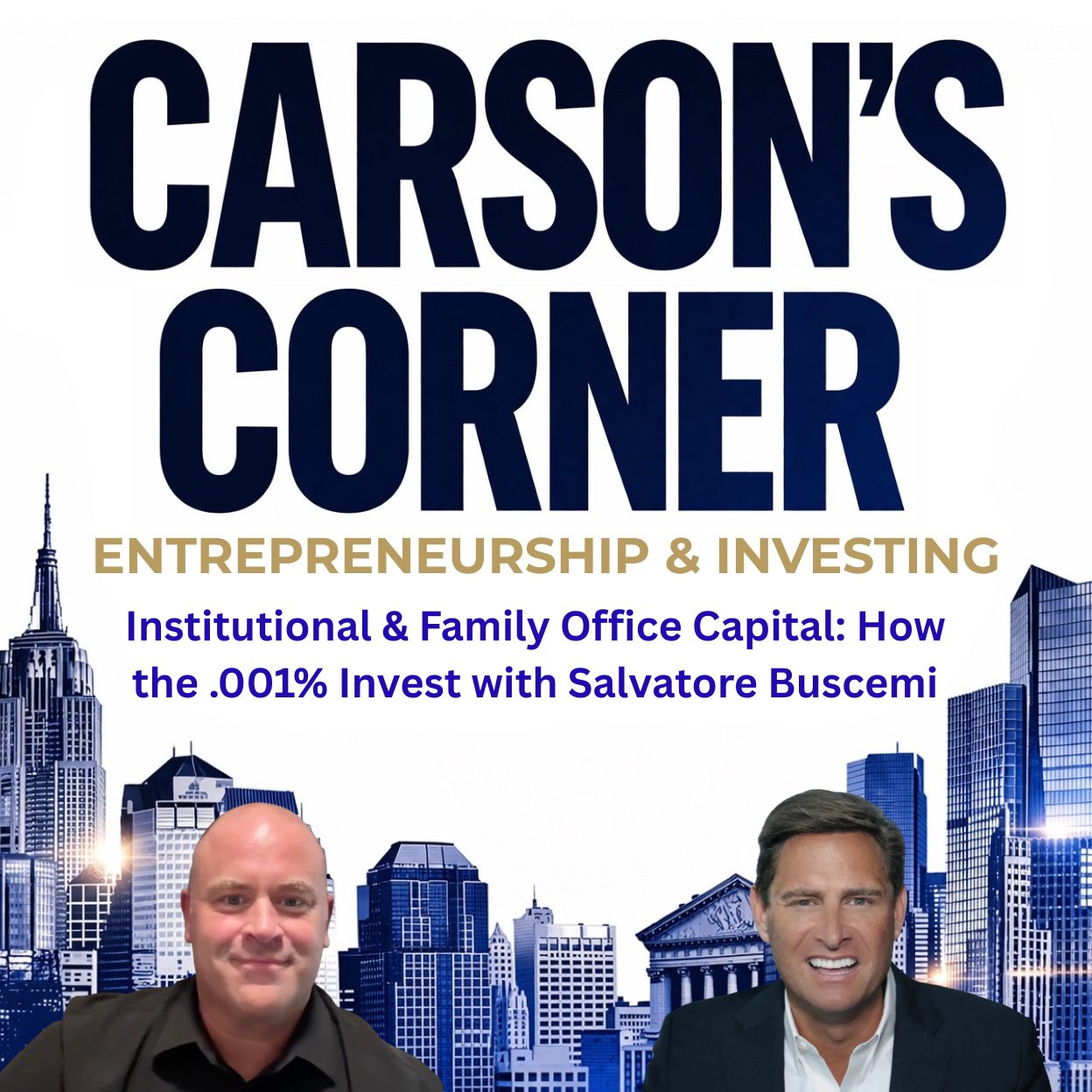 Institutional & Family Office Capital: How the .001% Invest