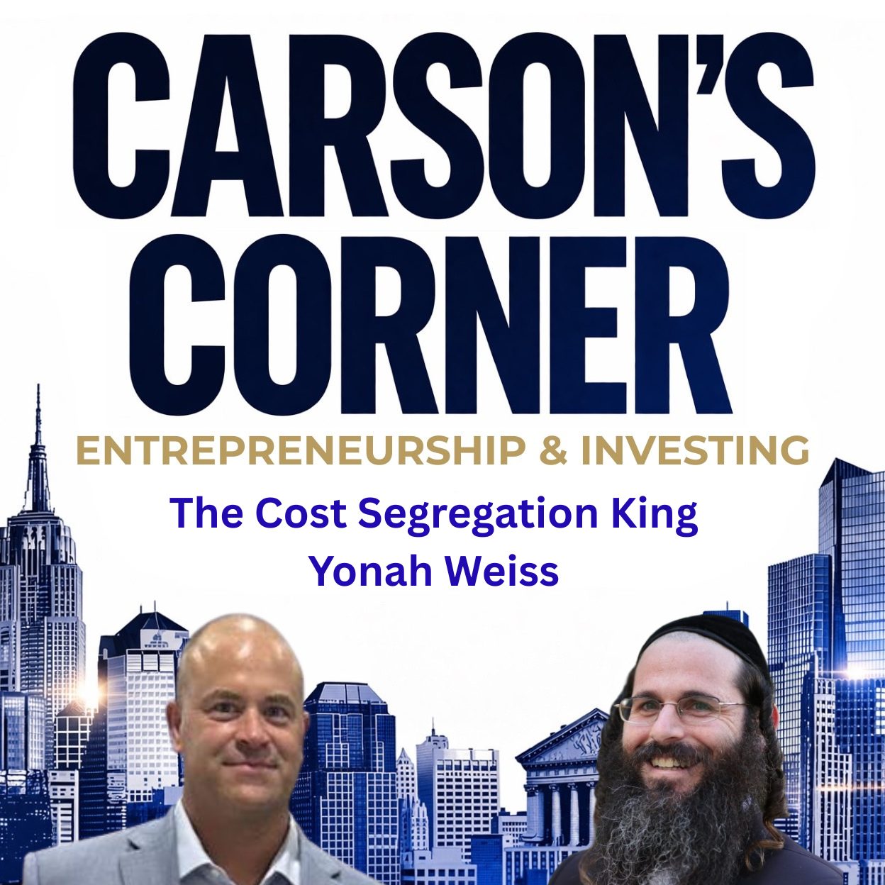 🎙️ Cost Segregation 101 with Yonah Weiss — The Cost Segregation King