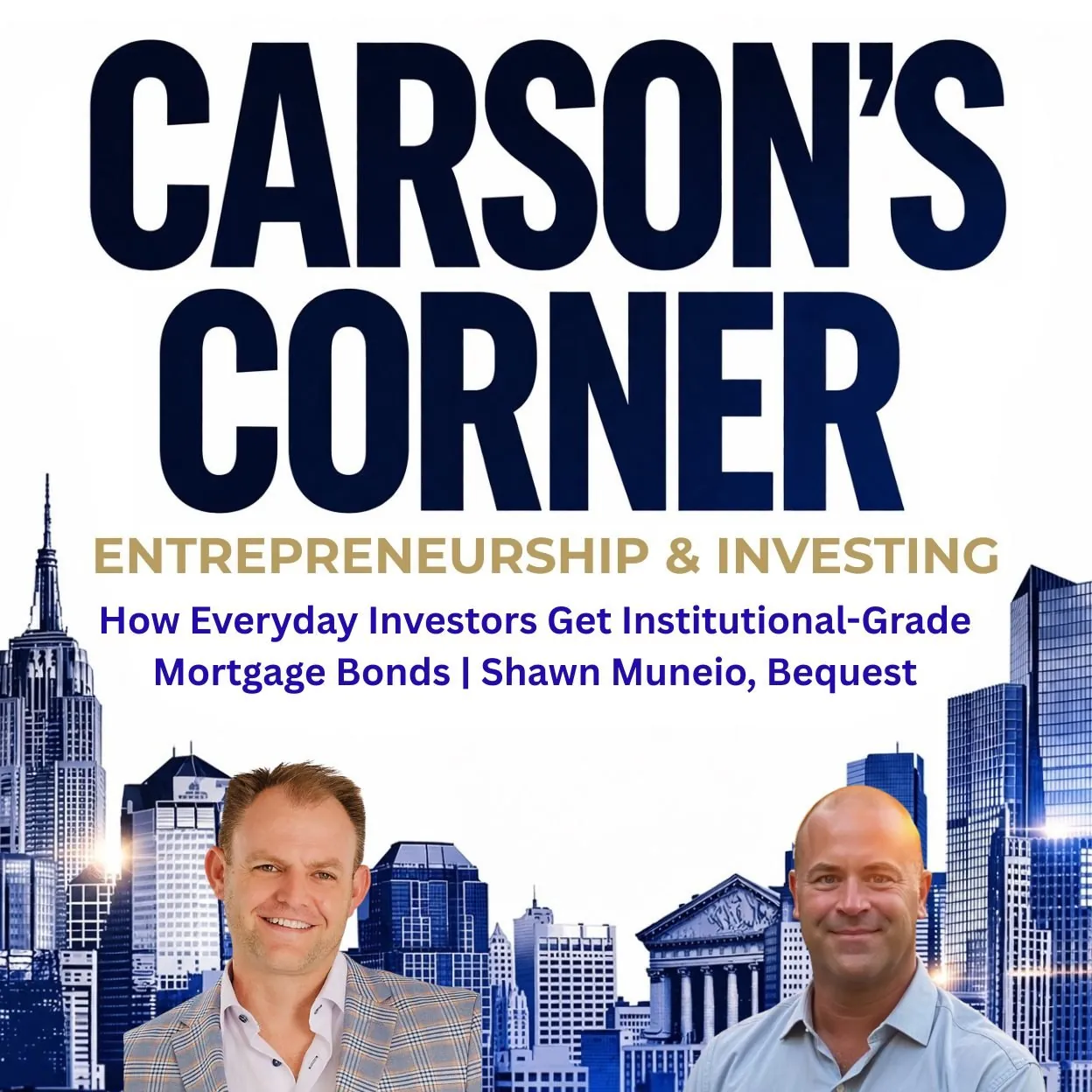 How Everyday Investors Get Institutional-Grade Mortgage Bonds | Shawn Muneio, Bequest