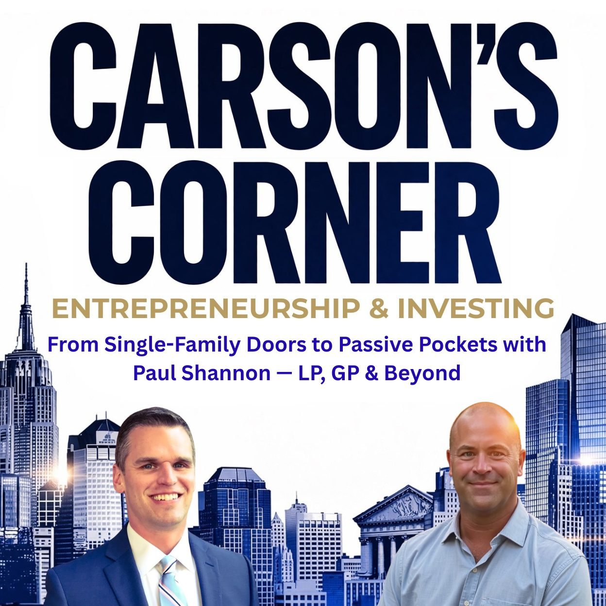From Single-Family Doors to Passive Pockets with Paul Shannon — LP, GP & Beyond