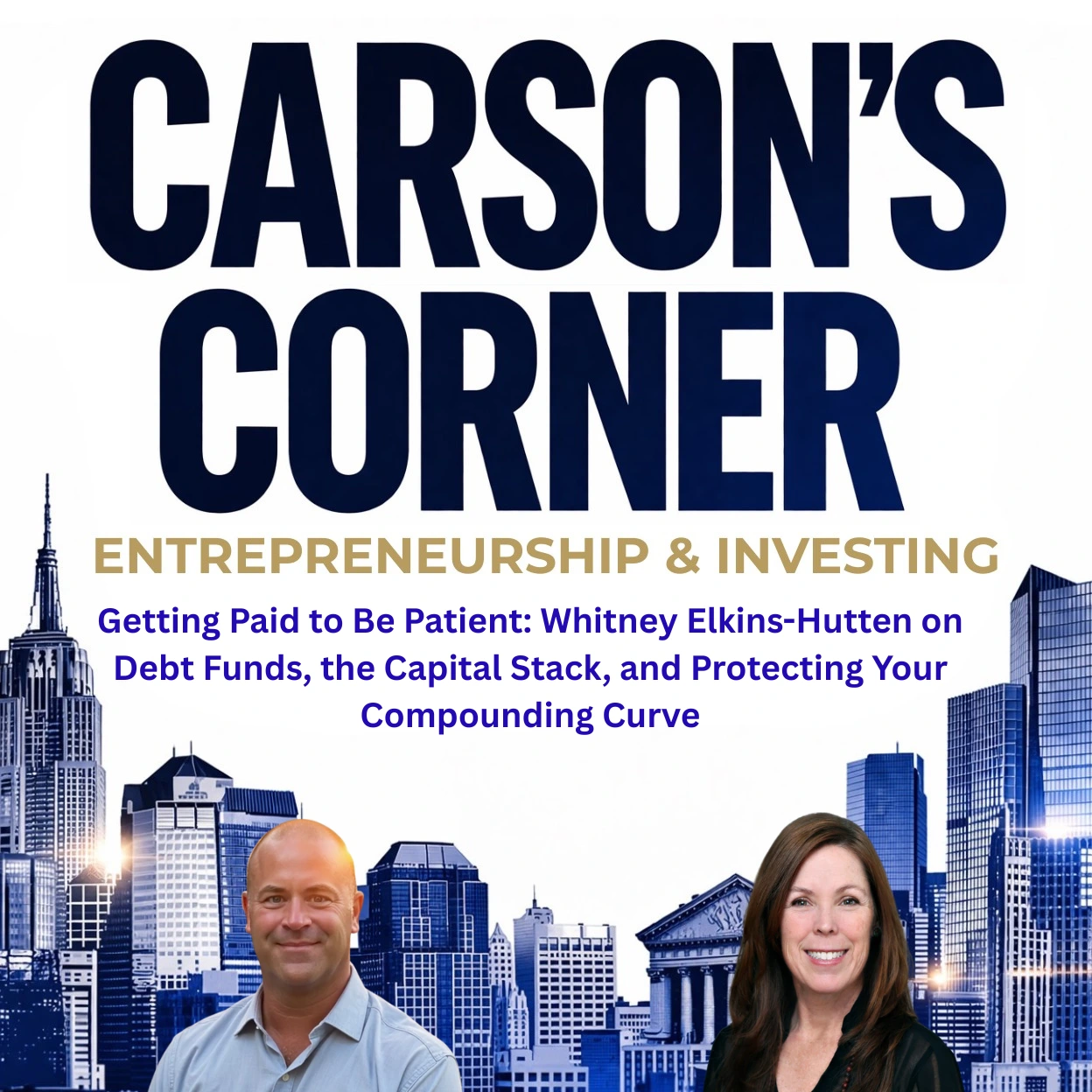 Getting Paid to Be Patient: Whitney Elkins-Hutten on Debt Funds, the Capital Stack, and Protecting Your Compounding Curve