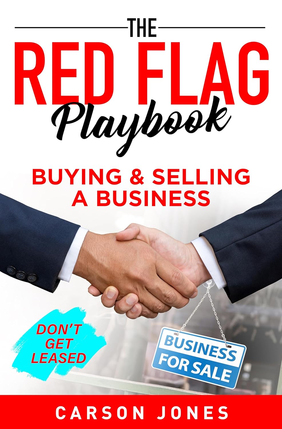 The Red Flag Playbook: Buying & Selling a Business